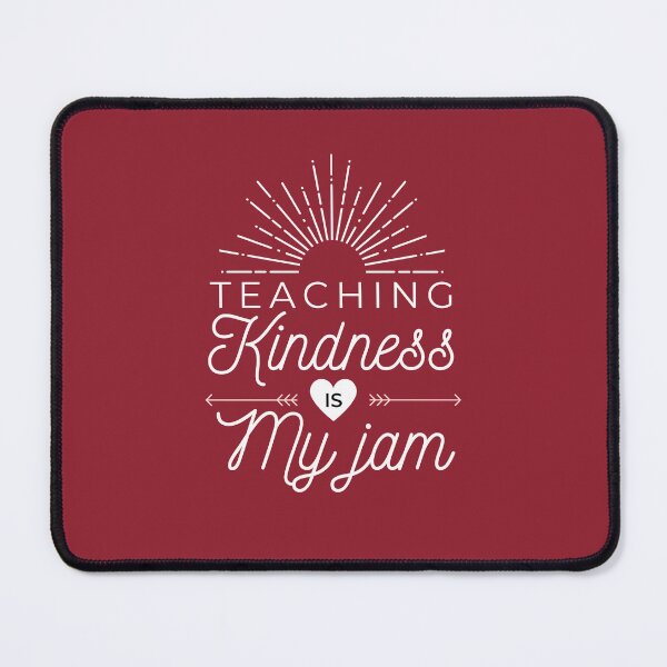 Item preview, Teaching Kindness Is My Jam - teacher Gift designed and sold by MouDantArts.