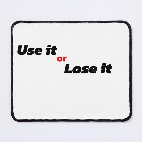 Item preview, use it or lose it designed and sold by Top-artistO.