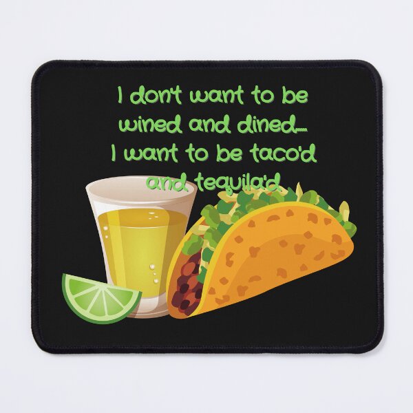 Item preview, Taco's and Tequila designed and sold by Vanessa Hogle.