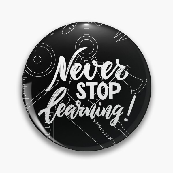 Item preview, Never Stop Learning Tools Design designed and sold by TheFridiyShop.