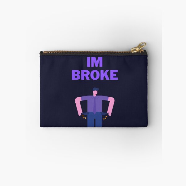Item preview, Im Broke.  designed and sold by FloridaKeys1984.
