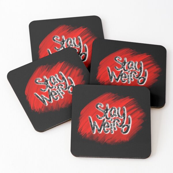 Item preview, Stay weird!  designed and sold by ArtistryUnknown.