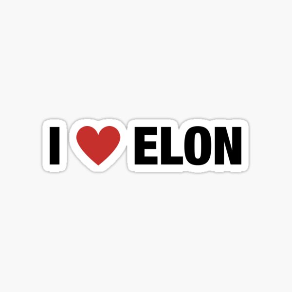 Item preview, I Love Elon designed and sold by CityNoir.