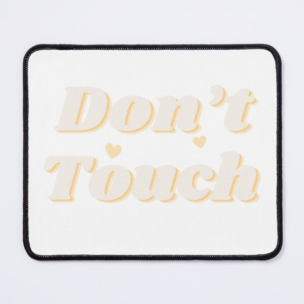 Item preview, Don’t Touch designed and sold by Ivory Craft.