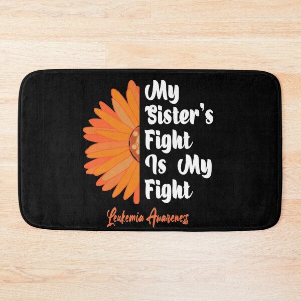 Item preview, My Sister's Fight Is My Fight Sunflower Leukemia Awareness designed and sold by manzee.