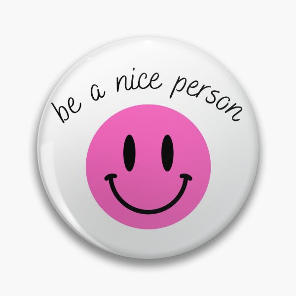 Item preview, be a nice person designed and sold by bregwilliamson.