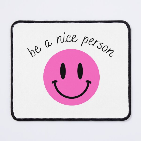 Item preview, be a nice person designed and sold by bregwilliamson.