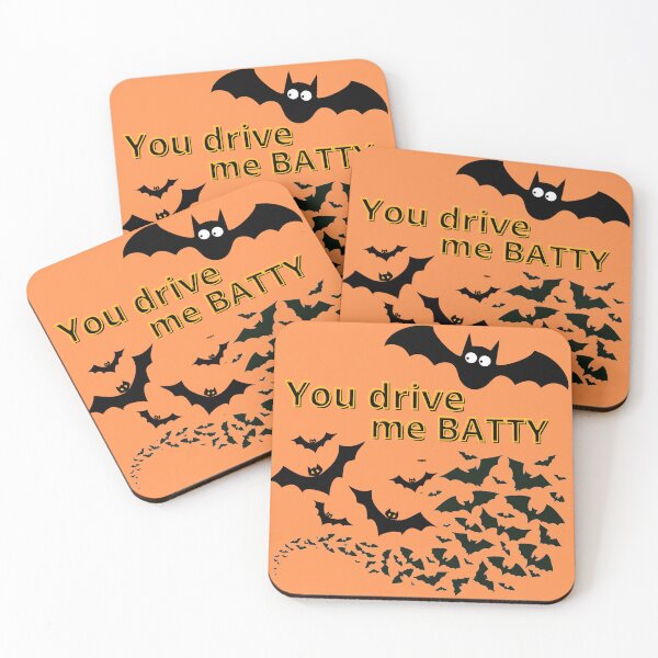 Item preview, You drive me batty designed and sold by Becky Hunter.