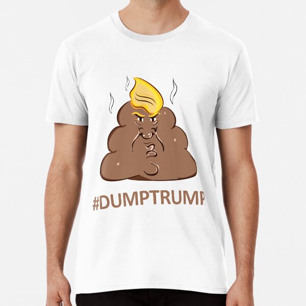 Donald Trump Poop Face #DUMPTRUMP Premium T-Shirt