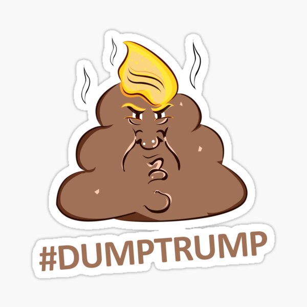 Donald Trump Poop Face #DUMPTRUMP Sticker