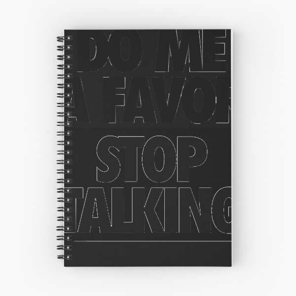 Item preview, DO ME A FAVOR.  STOP TALKING  designed and sold by BRIANPASSA.