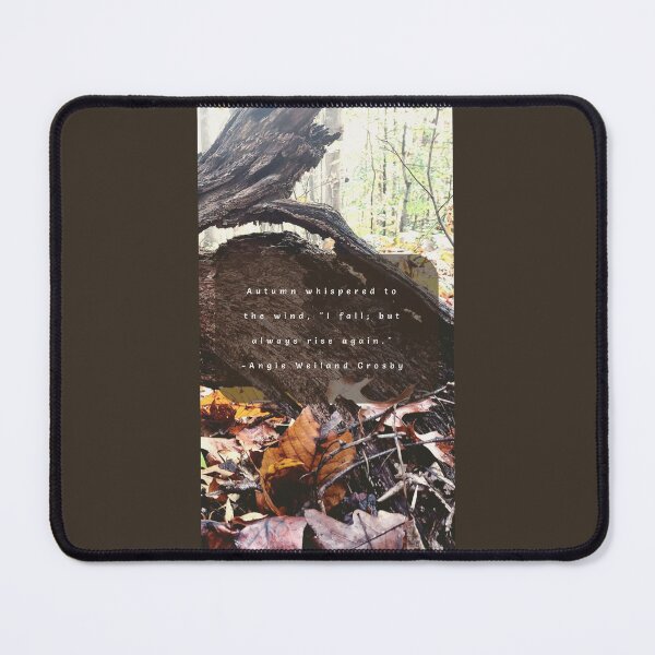 Item preview, Autumn Woods, Fall and Rise Quote designed and sold by Grey Robinson.