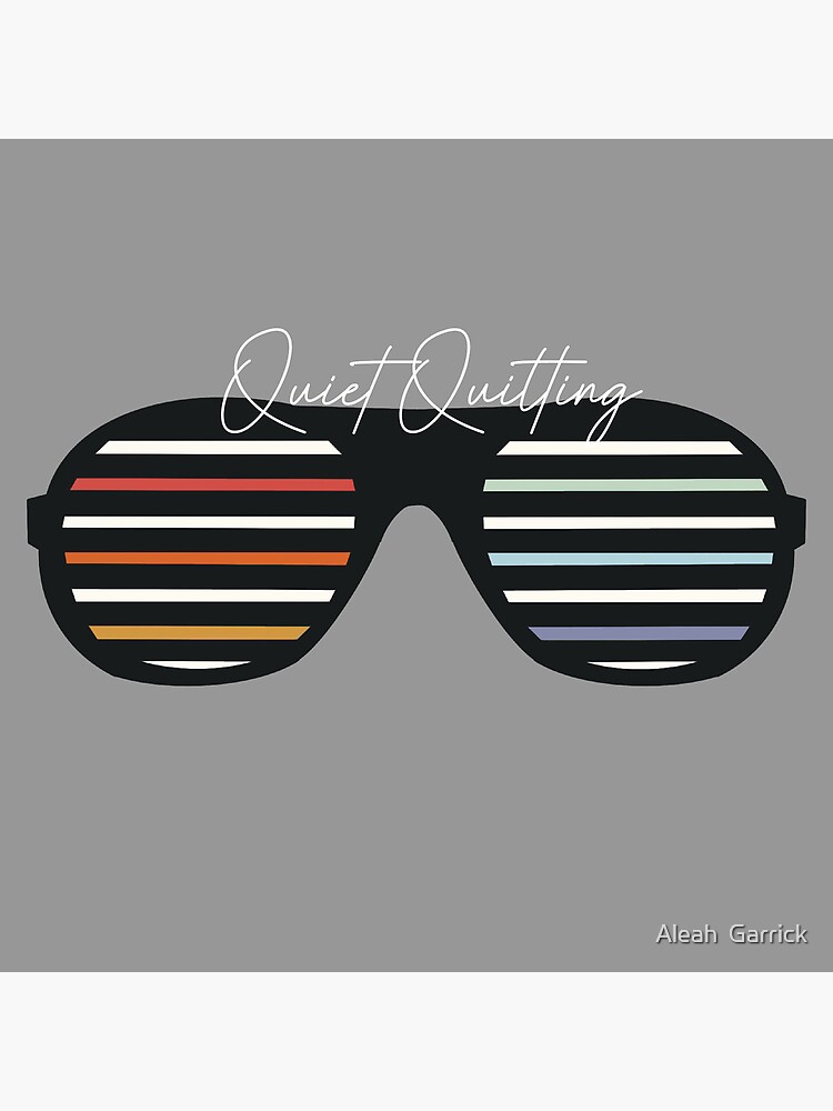 "Quiet Quitting Sunglasses " Poster for Sale by UrbanBytes Redbubble
