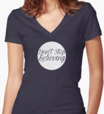 Don't Stop Believing Women's Fitted V-Neck T-Shirt