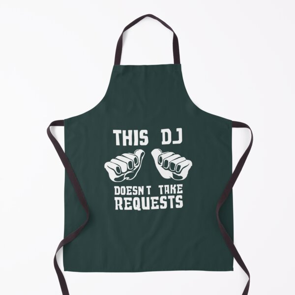 Item preview, This DJ Doesn t Take Requests designed and sold by SeidoYonezawa.