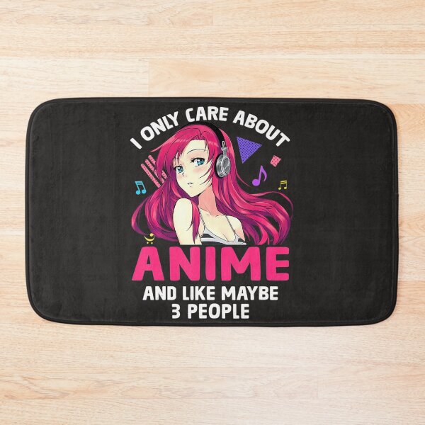 Item preview, Anime Girl I Only Care About Anime And Like Maybe  People 9 designed and sold by abidebqfohlz.