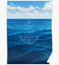 A smooth sea never made a skill full sailor - Inspirational Quote Poster