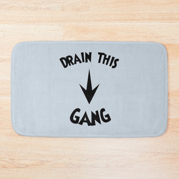 Item preview, drain this gang that , drain this gang that drain this gang that trending designed and sold by CameCollier.