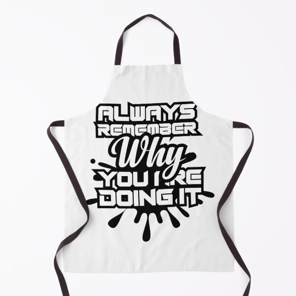 Item preview, Always Remember Why You are Doing It designed and sold by AdventArt.