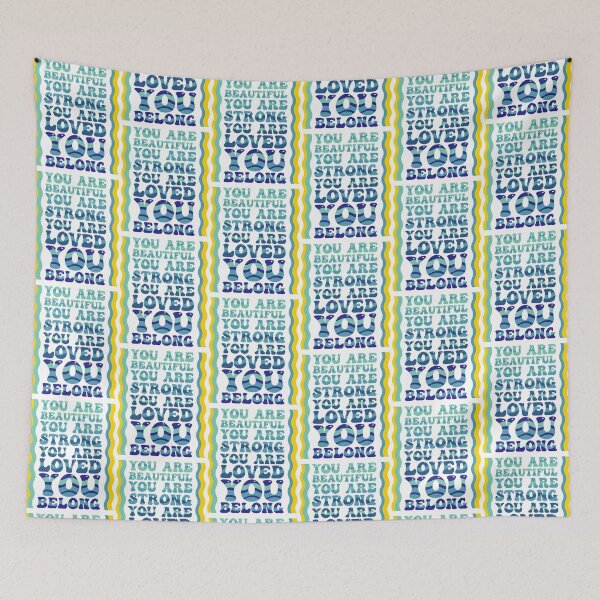 Item preview, You Are Beautiful You Are Strong You Are Loved You Belong designed and sold by THROUGH-LIFE.