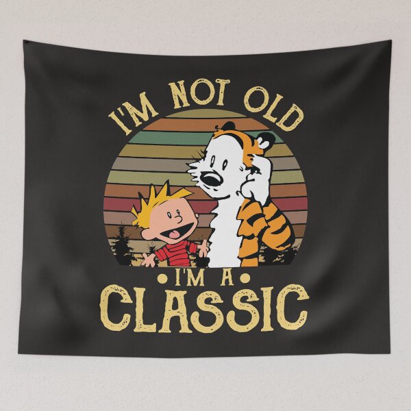 Item preview, Calvin and Hobbes I'm Not Old I'm A  designed and sold by Catalina Keith.