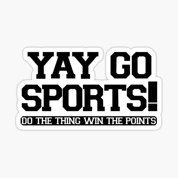 Yay Go Sports Funny Sports Fan Football Soccer Shirt-CL – Colamaga