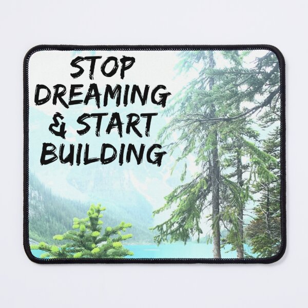 Item preview, Stop Dreaming and Start Building designed and sold by homesteadswag.