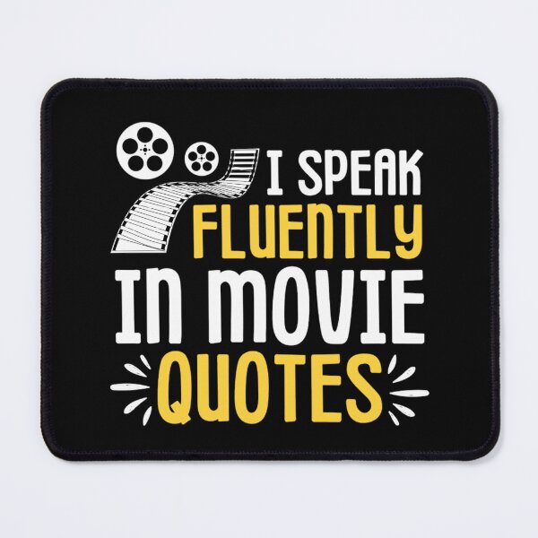 Item preview, I Speak Fluently In Movie Quotes  designed and sold by chetan786.
