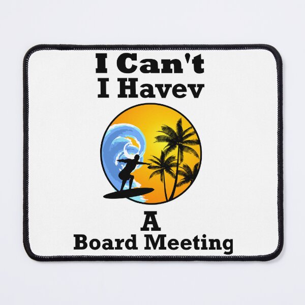 Item preview, I Can_t I Have a Board Meeting Retro Surfing Shirt, Surfer Shirt, Gift for Surfer designed and sold by Stutteringshop.
