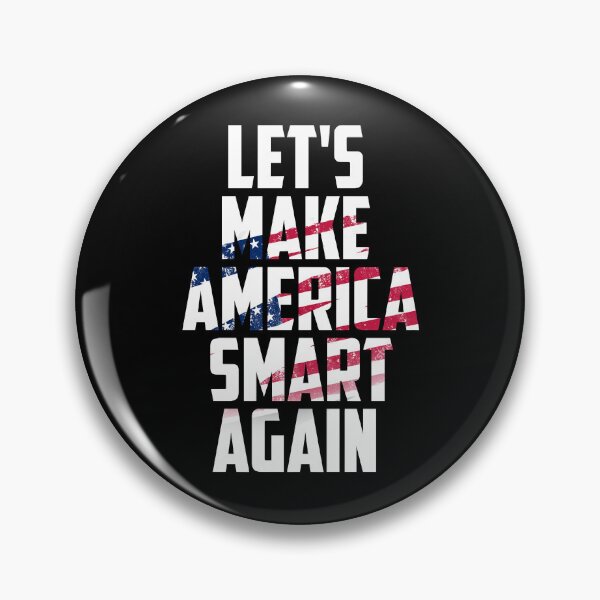 Item preview, Make America Smart Again Black designed and sold by Stutteringshop.