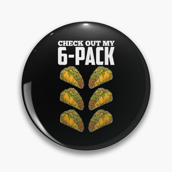 Item preview, Taco Birthday Taco Lovers Check Out My 6 Pack Taco designed and sold by Jackwidforss.
