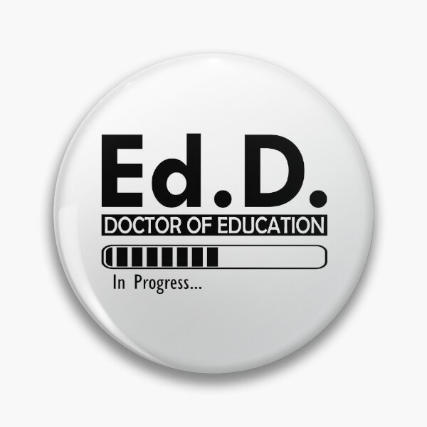 Item preview, Ed.D. Doctor of Education in Progress designed and sold by kchappyshop.