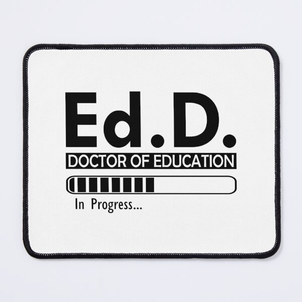 Item preview, Ed.D. Doctor of Education in Progress designed and sold by kchappyshop.