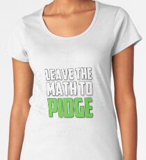 "Leave the math to Pidge" - Keith - Klance - Voltron Women's Premium T-Shirt
