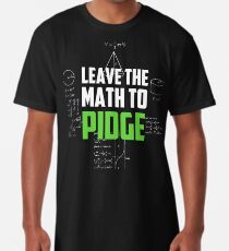 "Leave the math to Pidge" - Keith - Klance - Voltron Long T-Shirt