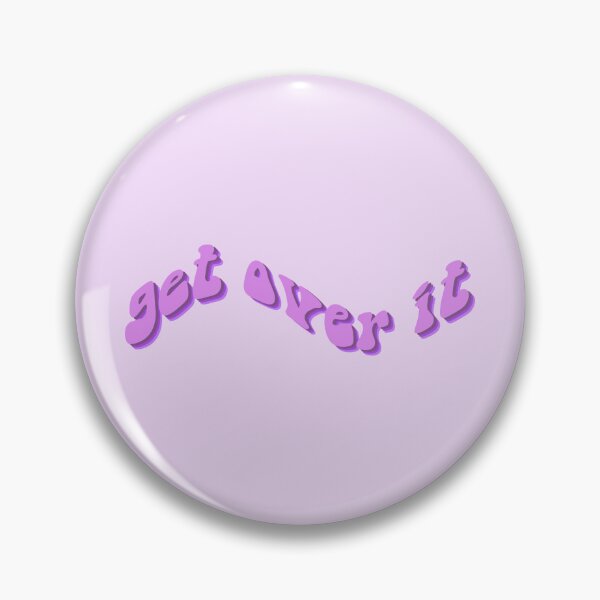 Item preview, get over it in purple designed and sold by everything4eva.