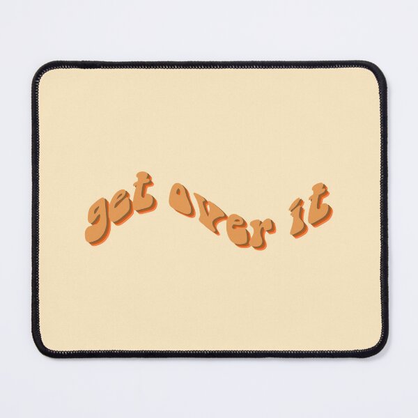 Item preview, get over it in orange designed and sold by everything4eva.