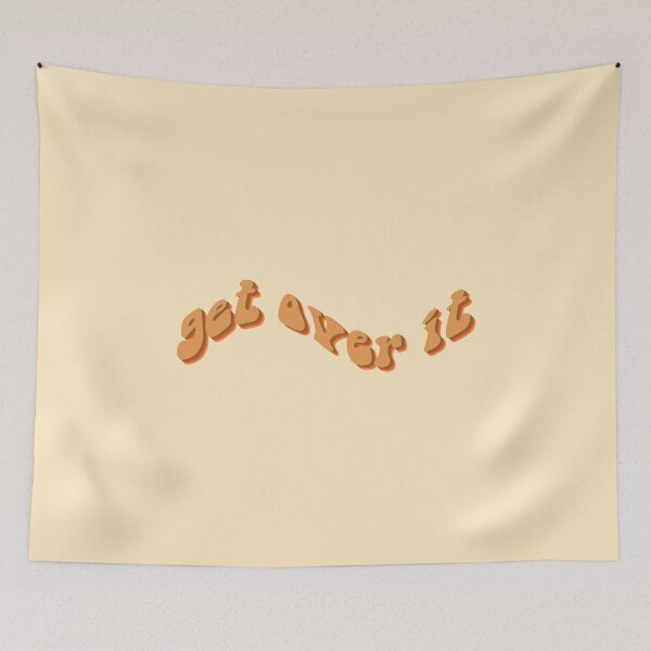Item preview, get over it in orange designed and sold by everything4eva.