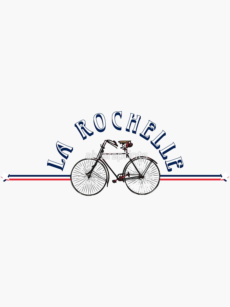 "La Rochelle France Bicycle" Sticker for Sale by alvarsprints Redbubble