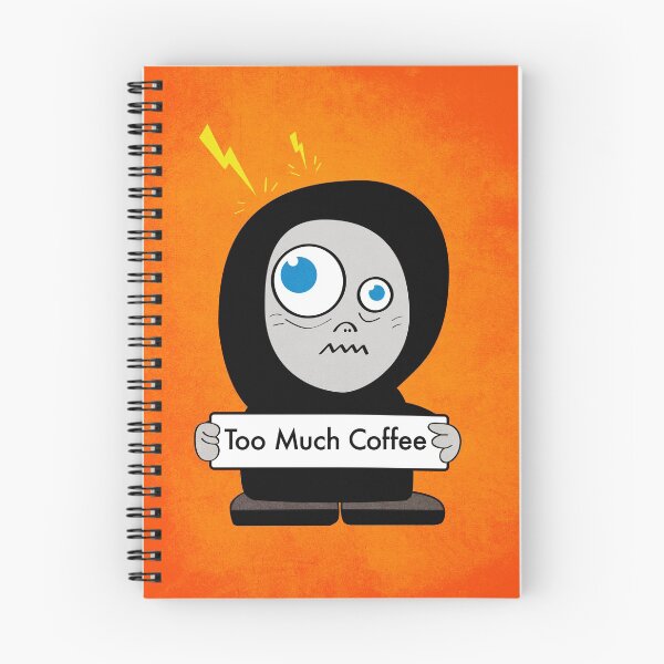 Item preview, Orange Funny Too Much Coffee designed and sold by Boriana Giormova.