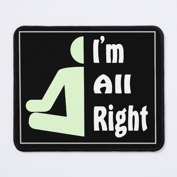 Item preview, I'm All Right designed and sold by Slap-Cat.