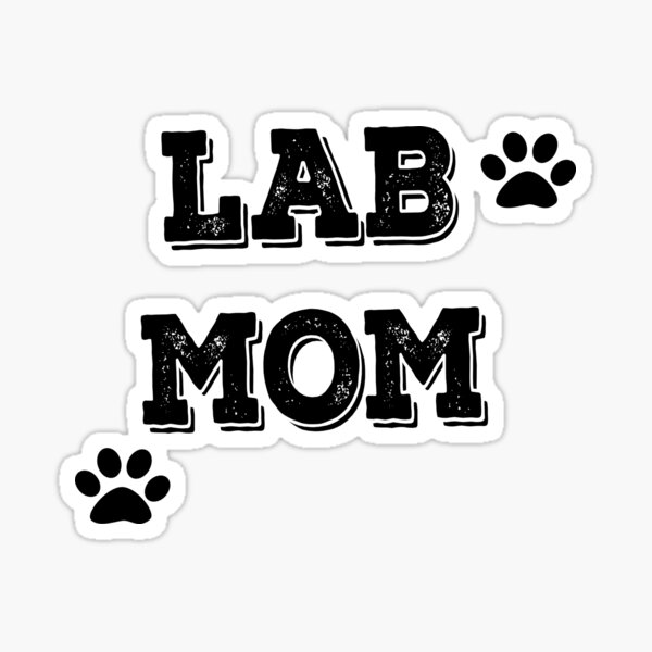 Download Lab Mom Stickers | Redbubble