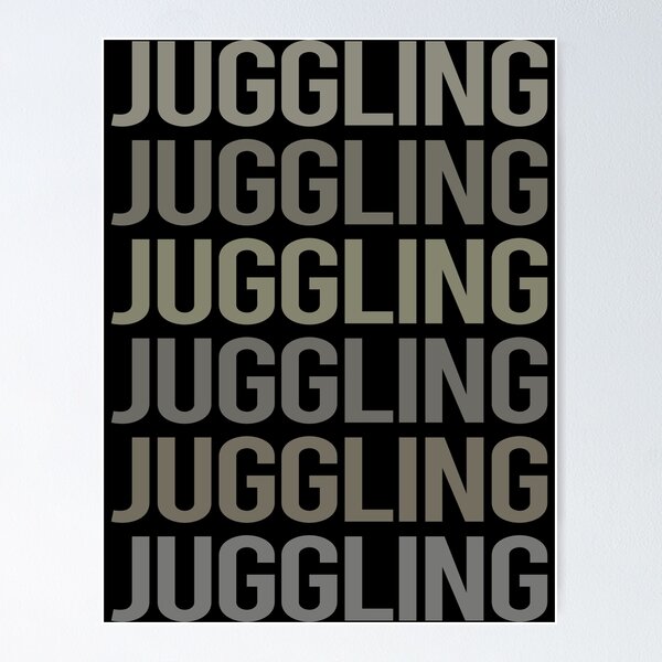 Item preview, Gray Text Art Juggling Juggle Juggler designed and sold by StoreCalamity.