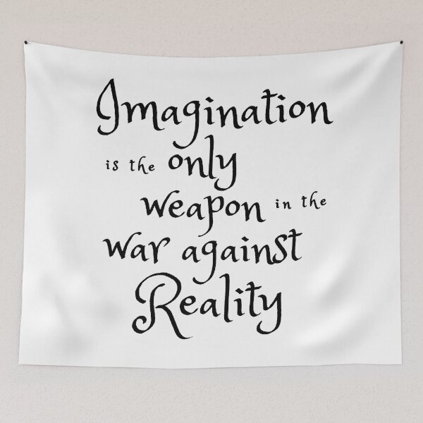 Item preview, Imagination is the only weapon in the war against reality | Quotes designed and sold by RuggedRoo.