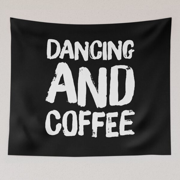 Item preview, Dancing and coffee designed and sold by Captain Mood.