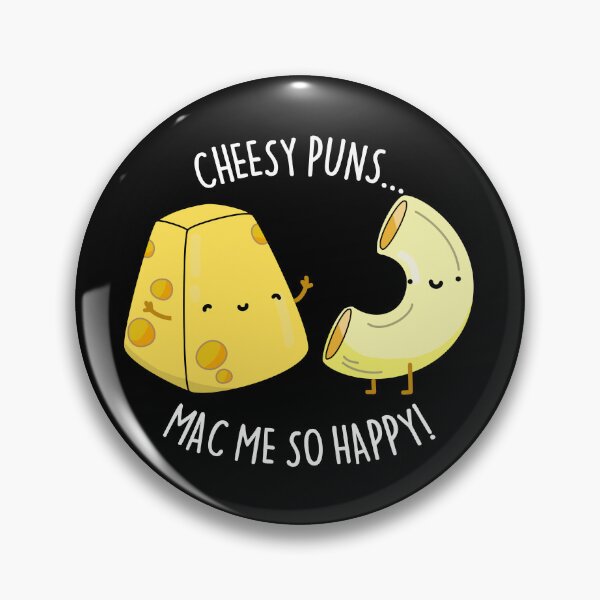 Item preview, Cheesy Puns Mac Me So Happy Funny Mac Cheese Puns (Dark BG) designed and sold by punnybone.