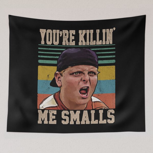 Item preview, You're Killing Me Smalls  designed and sold by JebbSalvador.