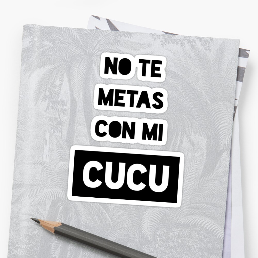 no te metas con mi cucu shirt