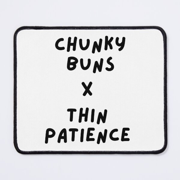 Item preview, Chunky Buns X Thin Patience Cute Funny Womens Teen Girl Tops Tee Tshirt designed and sold by JellyBeenzz.