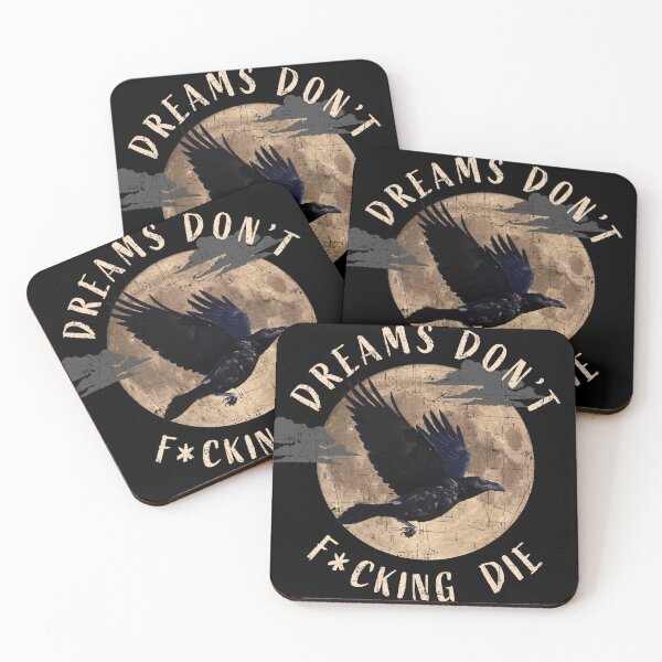Item preview, Dreams Don't F***ing Die, Mathew the Raven. designed and sold by Karo Art.